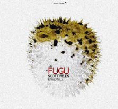 Cover for Scott Fields · Fugu (CD) (2010)