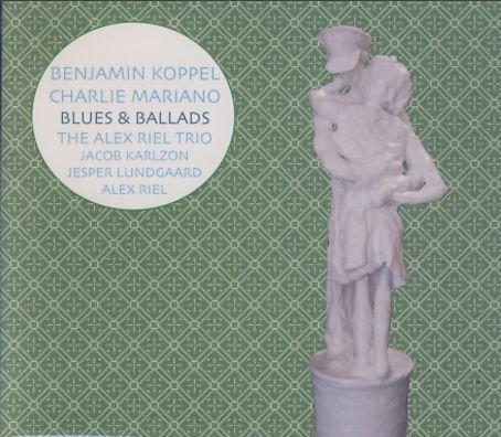 Cover for Koppel / Mariano / the a · Blues &amp; Ballads (CD) (2012)