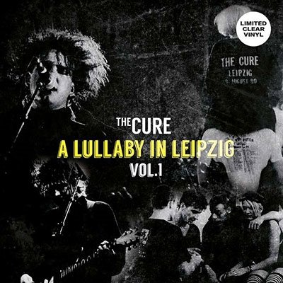 Cover for The Cure · A Lullaby In Leipzig Vol. 1 (Clear Vinyl) (LP) (2023)