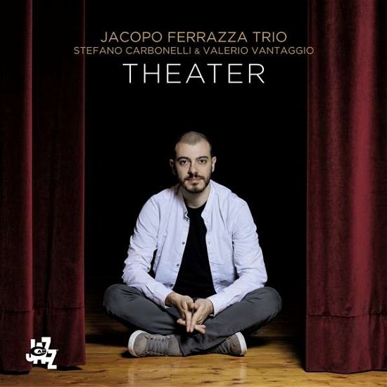 Cover for Jacopo Ferraza Trio · Theater (CD) (2019)