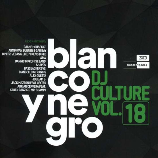 Blanco Y Negro Dj Culture Vol.18 - V/A - Music - BLANCO Y NEGRO - 8421597097716 - May 26, 2017