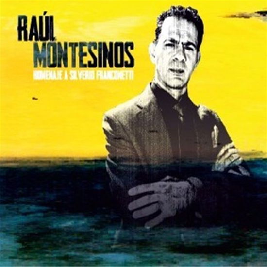 Raul Montesinos · Tribute to Silverio Franconetti (CD) (2022)