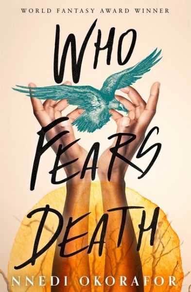 Who Fears Death - Nnedi Okorafor - Bøger - HarperCollins Publishers - 9780008288716 - 22. marts 2018