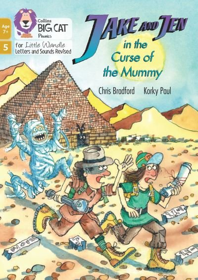 Cover for Chris Bradford · Jake and Jen in the Curse of the Mummy: Phase 5 Set 5 - Big Cat Phonics for Little Wandle Letters and Sounds Revised – Age 7+ (Paperback Book) (2024)
