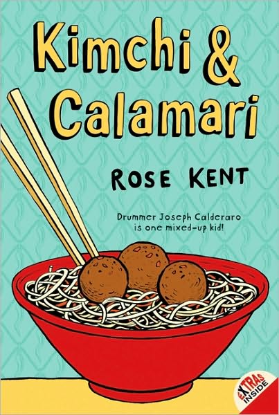 Cover for Rose Kent · Kimchi &amp; Calamari (Paperback Book) [1 Reprint edition] (2013)