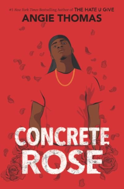 Cover for Angie Thomas · Concrete Rose: A Printz Honor Winner (Innbunden bok) (2021)