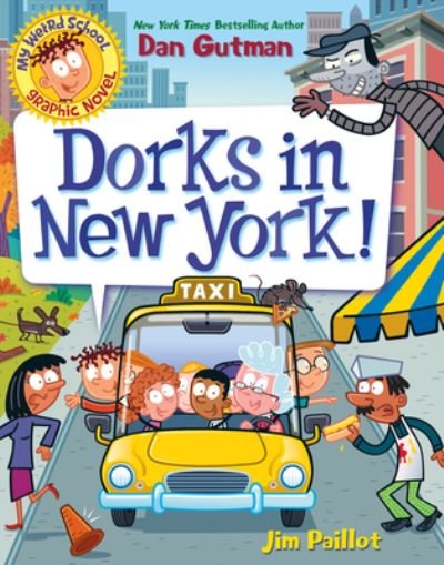 Cover for Dan Gutman · My Weird School Graphic Novel: Dorks in New York! - My Weird School Graphic Novel (Taschenbuch) (2023)