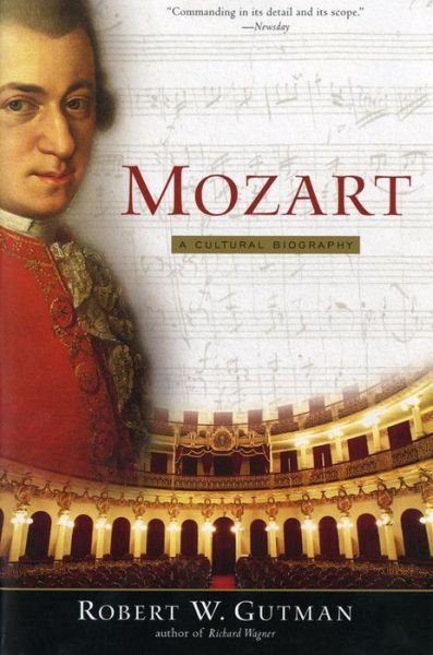Cover for Robert W. Gutman · Mozart: a Cultural Biography (Paperback Book) (2000)
