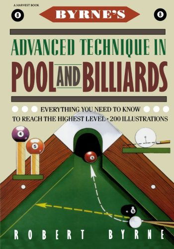 Cover for Robert Byrne · Byrne's Advanced Technique in Pool and Billiards (Paperback Book) [Edition Unstated edition] (1990)