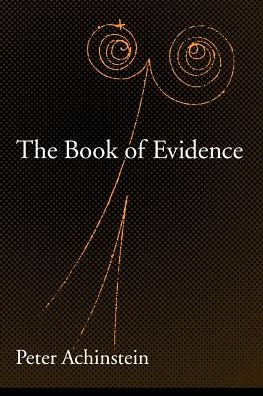 Cover for Achinstein, Peter (Professor of Philosophy, Professor of Philosophy, Johns Hopkins University) · The Book of Evidence - Oxford Studies in Philosophy of Science (Paperback Book) (2003)