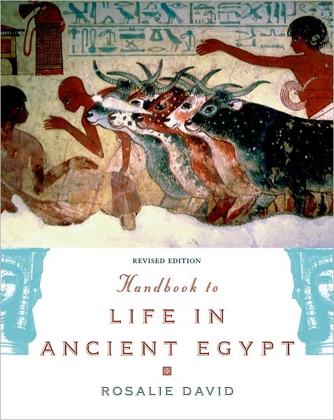 Cover for Rosalie David · Handbook to Life in Ancient Egypt: Revised Edition (Paperback Bog) [2 Revised edition] (2008)