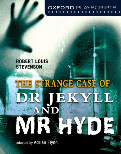 Cover for Adrian Flynn · Oxford Playscripts: Jekyll and Hyde - Oxford playscripts (Paperback Book) (2011)