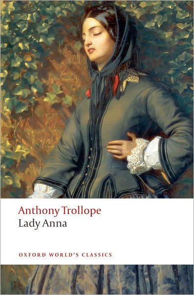 Cover for Anthony Trollope · Lady Anna - Oxford World's Classics (Paperback Book) (2008)