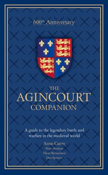 Cover for Anne Curry · The Agincourt Companion (Hardcover Book) (2015)