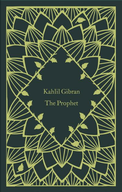 The Prophet - Little Clothbound Classics - Kahlil Gibran - Libros - Penguin Books Ltd - 9780241573716 - 25 de agosto de 2022