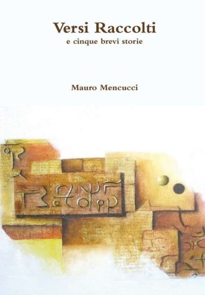 Cover for Mauro Mencucci · Versi Raccolti (Hardcover Book) (2019)