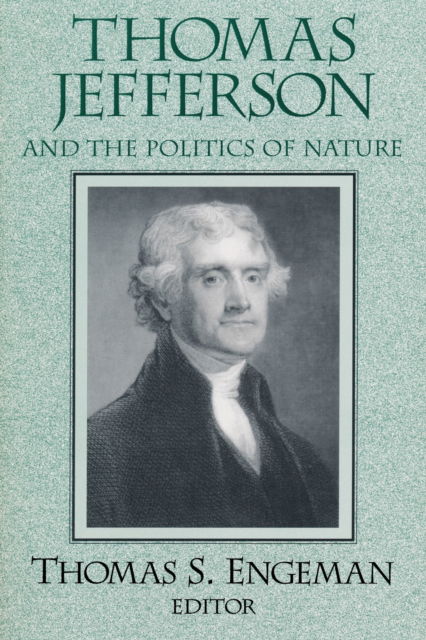 Cover for Thomas Engeman · Thomas Jefferson and the Politics of Nature (N/A) (2022)