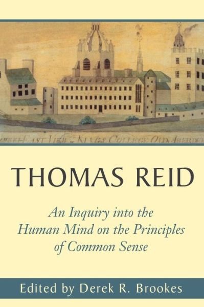 Cover for Derek R. Brookes · Thomas Reid's An Inquiry into the Human Mind on the Principles of Common Sense: A Critical Edition - Edinburgh Edition of Thomas Reid (Paperback Book) [Critical edition] (2000)