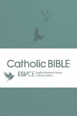 Cover for SPCK ESV-CE Bibles · ESV-CE Catholic Bible, Anglicized: English Standard Version - Catholic Edition in Soft-tone Flexiback Binding (Paperback Bog) (2024)