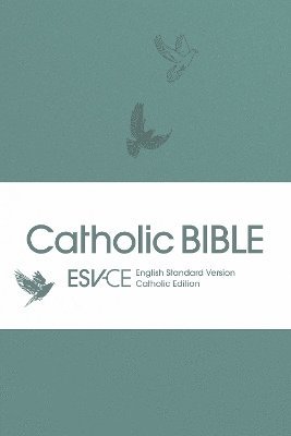 Cover for SPCK ESV-CE Bibles · ESV-CE Catholic Bible, Anglicized: English Standard Version - Catholic Edition in Soft-tone Flexiback Binding (Taschenbuch) (2024)