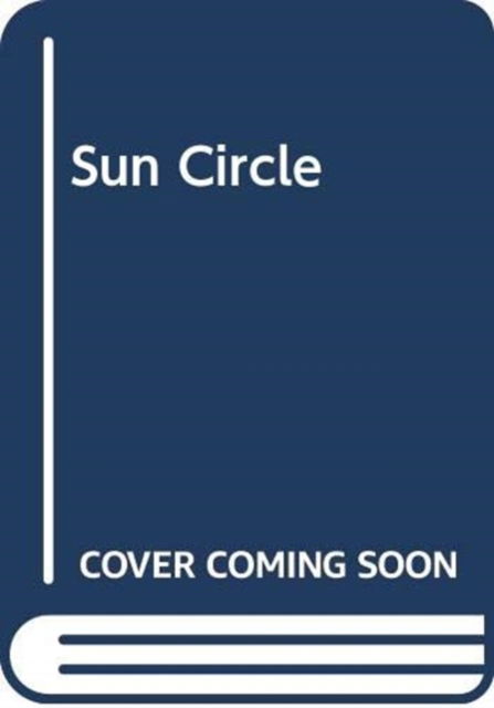 Cover for Neil M. Gunn · Sun Circle (Hardcover Book) [New edition] (1983)