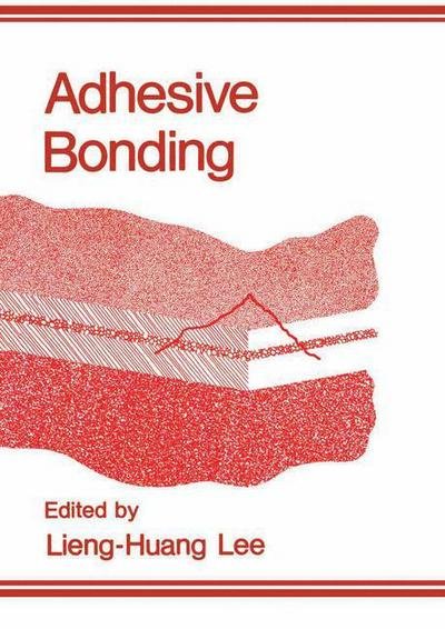 Cover for Lieng-huang Lee · Adhesive Bonding (Inbunden Bok) [1991 edition] (1991)
