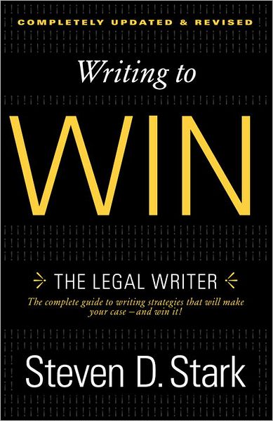 Cover for Steven D Stark · Writing to Win: the Legal Writer (Paperback Book) (2012)