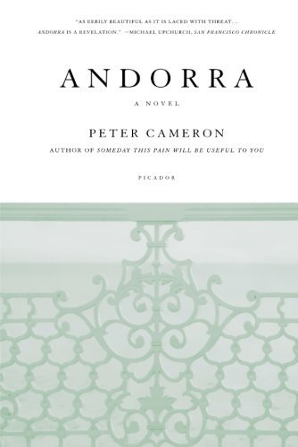 Cover for Peter Cameron · Andorra: a Novel (Paperback Bog) [Reprint edition] (2009)