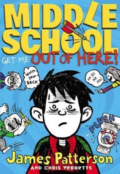 Middle school, get me out of here! - James Patterson - Bücher - Little, Brown - 9780316206716 - 7. Mai 2012