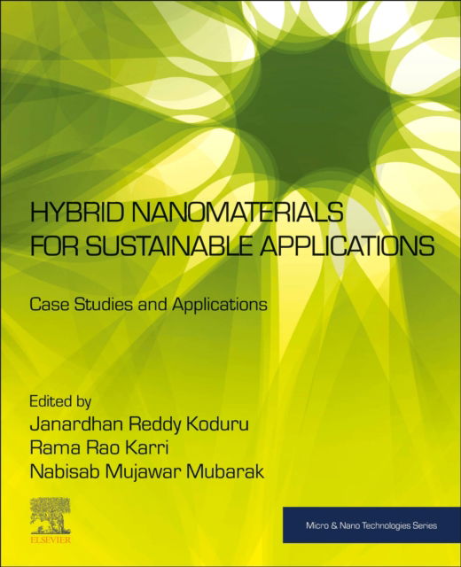 Cover for Hybrid Nanomaterials for Sustainable Applications: Case Studies and Applications - Micro &amp; Nano Technologies (Paperback Book) (2023)