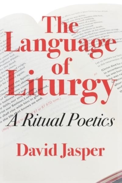 Cover for David Jasper · The Language of Liturgy: A Ritual Poetics (Paperback Book) (2018)