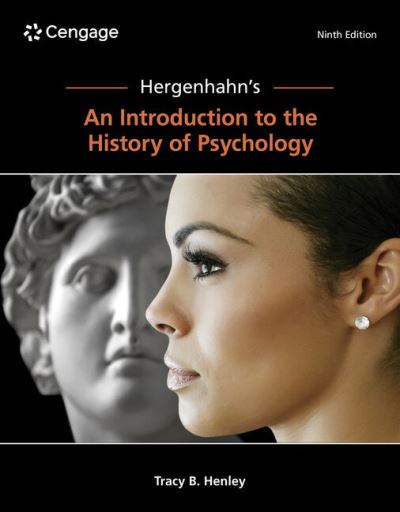 Hergenhahn's An Introduction to the History of Psychology - Henley, Tracy (Texas A & M University-Commerce) - Books - Cengage Learning, Inc - 9780357797716 - September 1, 2023