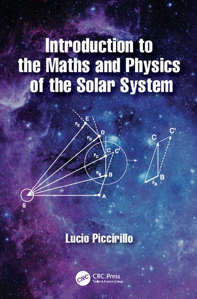 Cover for Piccirillo, Lucio (University of Manchester, UK) · Introduction to the Maths and Physics of the Solar System (Hardcover bog) (2020)