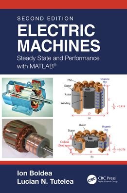 Cover for Ion Boldea · Electric Machines: Steady State and Performance with MATLAB® (Inbunden Bok) (2021)