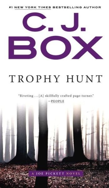 Cover for C. J. Box · Trophy Hunt (A Joe Pickett Novel) (Bog) (2016)