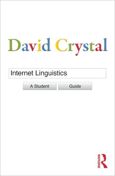 Cover for David Crystal · Internet Linguistics: A Student Guide (Taschenbuch) (2011)