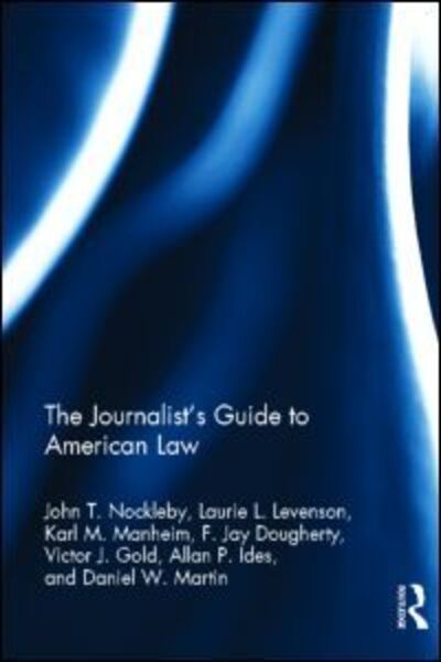 Cover for Laurie L. Levenson · The Journalist's Guide to American Law (Hardcover Book) (2012)