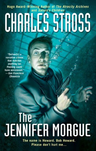 Cover for Charles Stross · The Jennifer Morgue (A Laundry Files Novel) (Pocketbok) [Reprint edition] (2009)