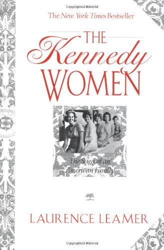 Cover for Laurence Leamer · The Kennedy Women: the Saga of an American Family (Paperback Book) [1st Ballantine Books Trade Pbk. Ed edition] (1996)