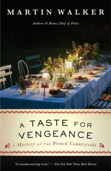 Taste for Vengeance A Mystery of the French Countryside - Martin Walker - Książki - Knopf Doubleday Publishing Group - 9780525435716 - 25 czerwca 2019