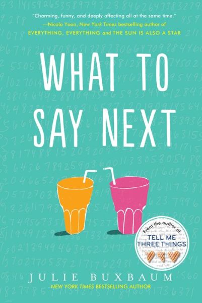 Cover for Julie Buxbaum · What to Say Next (Paperback Book) [First edition. edition] (2018)