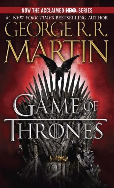A Game of Thrones (HBO Tie-in Edition): A Song of Ice and Fire: Book One - A Song of Ice and Fire - George R. R. Martin - Kirjat - Random House Publishing Group - 9780553593716 - tiistai 22. maaliskuuta 2011