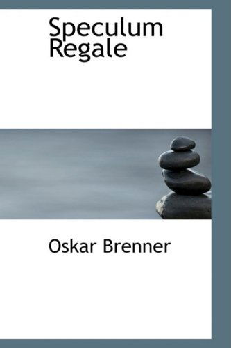 Cover for Oskar Brenner · Speculum Regale (Paperback Book) (2009)