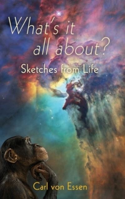 Cover for Carl Francois Von Essen · What's it all about? Sketches from Life (Hardcover Book) (2022)