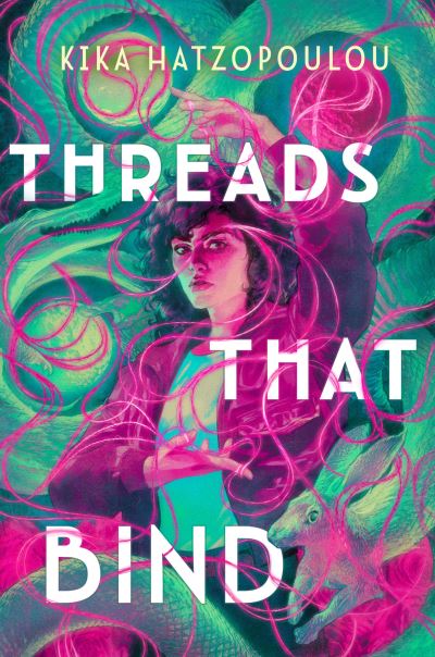 Threads That Bind - Kika Hatzopoulou - Books - Penguin Young Readers Group - 9780593528716 - May 30, 2023