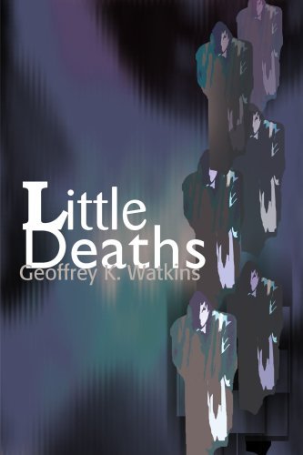 Geoffrey Watkins · Little Deaths (Paperback Book) (2000)