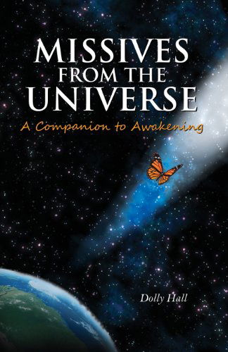 Cover for Dolly Hall · Missives from the Universe: a Companion to Awakening (Paperback Book) (2013)