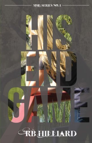 Cover for R B Hilliard · His End Game (Paperback Book) (2014)