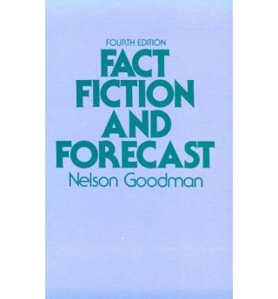 Cover for Nelson Goodman · Fact, Fiction, and Forecast: Fourth Edition (Paperback Bog) [4 Revised edition] (1983)