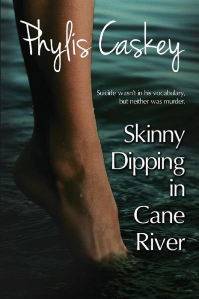 Cover for Phylis Caskey · Skinny Dipping in Cane River (Paperback Bog) (2015)
